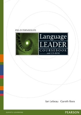 Language Leader Pre-Intermediate Coursebook and CD-Rom Pack - Ian Lebeau, Gareth Rees, David King