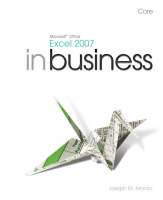 Microsoft Office Excel 2007 in Business Core and Student Resource DVD
