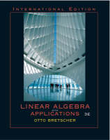 Linear Algebra with Applications: (International Edition) with Maple 10 VP - Otto Bretscher,  Mathematics
