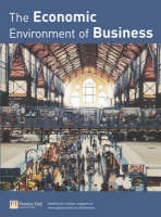 Online Course Pack: The Economic Environment of Business with OneKey CourseCompass Access Card: Sloman The Economic Environment of Business 1e