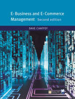 Online Course Pack: E-Business and E-Commerce with OneKey CourseCompass Access Card: Chaffey, e-Business and e-Commerce Management 1e - Dave Chaffey