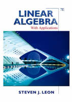 Linear Algebra with Applications (US Edition) with Maple 10 VP - Steven J. Leon,  Mathematics