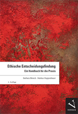 Ethische Entscheidungsfindung - Barbara Bleisch, Markus Huppenbauer