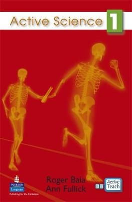 Active Science for the Caribbean Active Teach Level 1 - Ann Fullick, Roger Bala