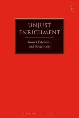 Unjust Enrichment -  Elise Bant,  James Edelman