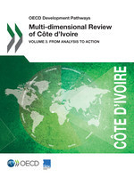 OECD Development Pathways Multi-dimensional Review of Cote d'Ivoire Volume 3. From Analysis to Action