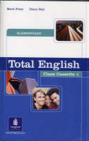 Total English Elementary Class Cassettes - Mark Foley, Diane Hall