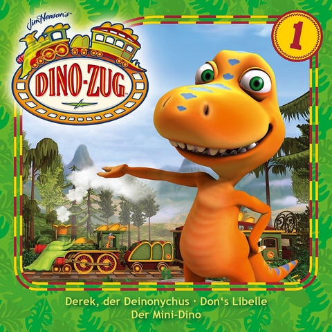 Der Dino-Zug - Derek, der Deinonychus / Don's Libelle / Mini-Dino, 1 Audio-CD