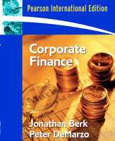 Valuepack:Corporate Finance Plus MyFinanceLab/Solutions Manual - Jonathan Berk, Peter DeMarzo, . . Pearson Education