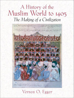 History of the Muslim World to 1405