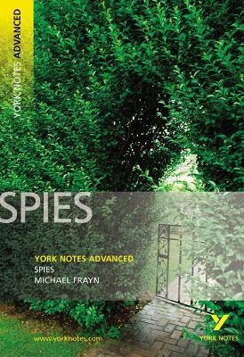 Spies (York Notes Advanced) English Literature Study Guide - for 2026, 2027 exams - Michael Frayn