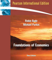 Foundations of Economics:International Edition with MyEconLab in CourseCompass Plus eBook Student Access Kit - Robin Bade, Michael Parkin, . . Pearson Education