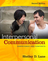 Interpersonal Communication -  Shelley D. Lane