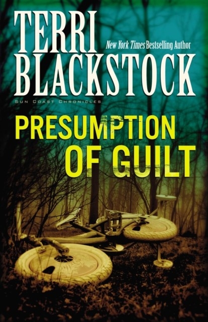 Presumption of Guilt -  Terri Blackstock