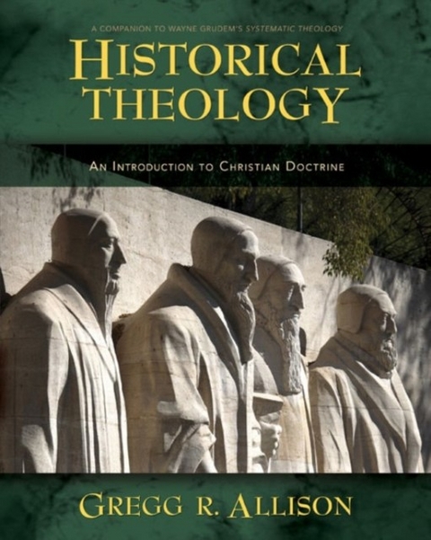 Historical Theology -  Gregg Allison