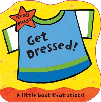 Tray Plays: Get Dressed!