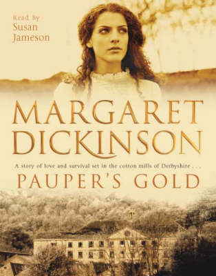 Pauper's Gold - Margaret Dickinson
