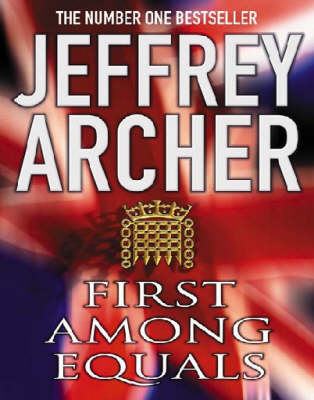 First Among Equals - Jeffrey Archer