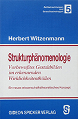 Strukturph&auml;nomenologie - Herbert Witzenmann