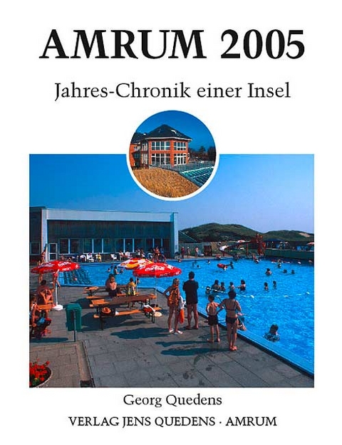 Amrum. Jahreschronik einer Insel / Amrum 2005 - Georg Quedens