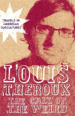 The Call of the Weird - Louis Theroux