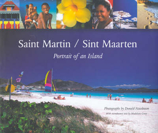 Saint Martin / Saint Maarten: Portrait of an Island