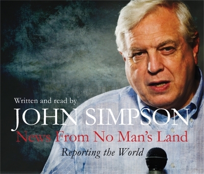 News from No Man's Land - John Simpson