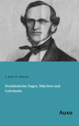 Norddeutsche Sagen, M&Atilde;&curren;rchen und Gebr&Atilde;&curren;uche - 