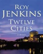 Twelve Cities - Roy Jenkins