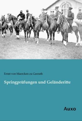 SpringprÃ¼fungen und GelÃ¤nderitte - Ernst von Maercken zu Geerath