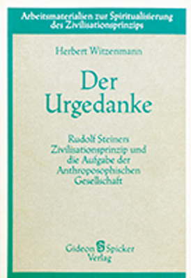 Der Urgedanke - Herbert Witzenmann
