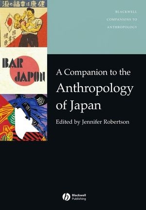 A Companion to the Anthropology of Japan - 