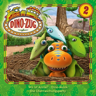 Der Dino-Zug - Wo ist Annie? / Dino-Musik / Überraschungsparty, 1 Audio-CD