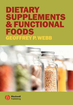 Dietary Supplements and Functional Foods - Geoffrey P. Webb