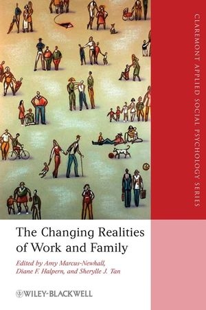 The Changing Realities of Work and Family - 