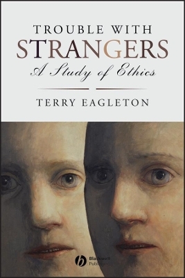 Trouble with Strangers - Terry Eagleton