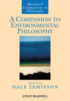 A Companion to Environmental Philosophy - 
