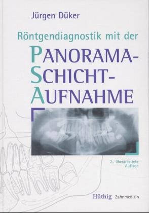 Röntgendiagnostik mit der Panoramaschichtaufnahme