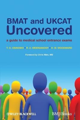 BMAT and UKCAT Uncovered - T. O. Osinowo, R. A. Weerakkody, H. W. Woodward