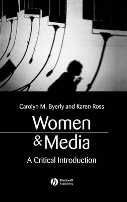 Women and Media - Carolyn M. Byerly, Karen Ross