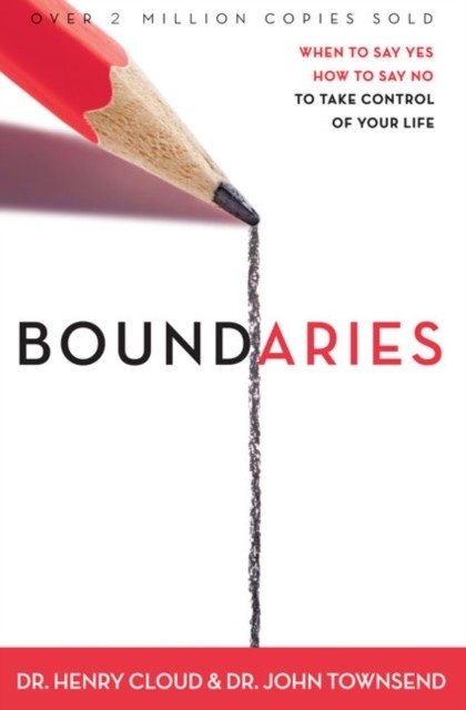 Boundaries -  Henry Cloud,  John Townsend