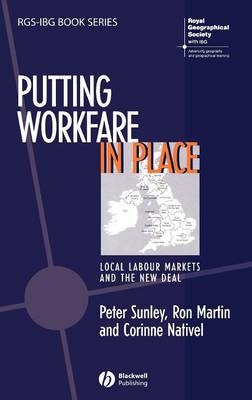 Putting Workfare in Place - Peter Sunley, Ron Martin, Corinne Nativel