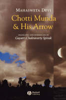 Chotti Munda and His Arrow - Mahasweta Devi