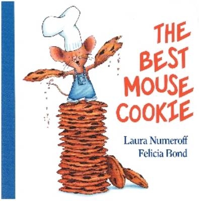 The Best Mouse Cookie Board Book - Laura Numeroff