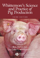 Whittemore's Science and Practice of Pig Production - Colin T. Whittemore, Ilias Kyriazakis