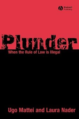 Plunder - Ugo Mattei, Laura Nader