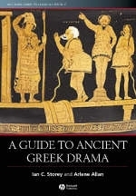 A Guide to Ancient Greek Drama - IC Storey