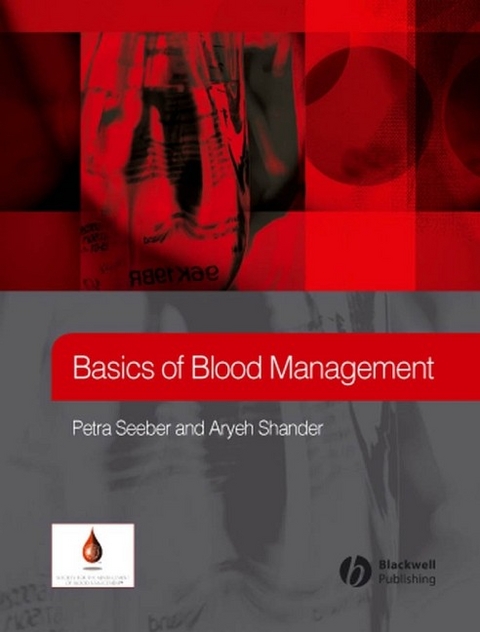 Basics of Blood Management - Petra Seeber, Aryeh Shander