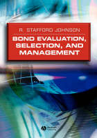 Bond Evaluation, Selection and Management - R. Stafford Johnson