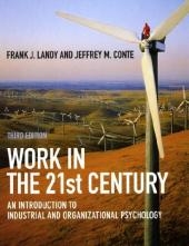 Work in the 21st Century - Frank J. Landy, Jeffrey M. Conte